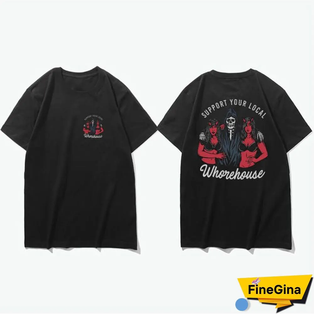 Support Your Local Whorehouse Printed Men's Casual T-Shirt
