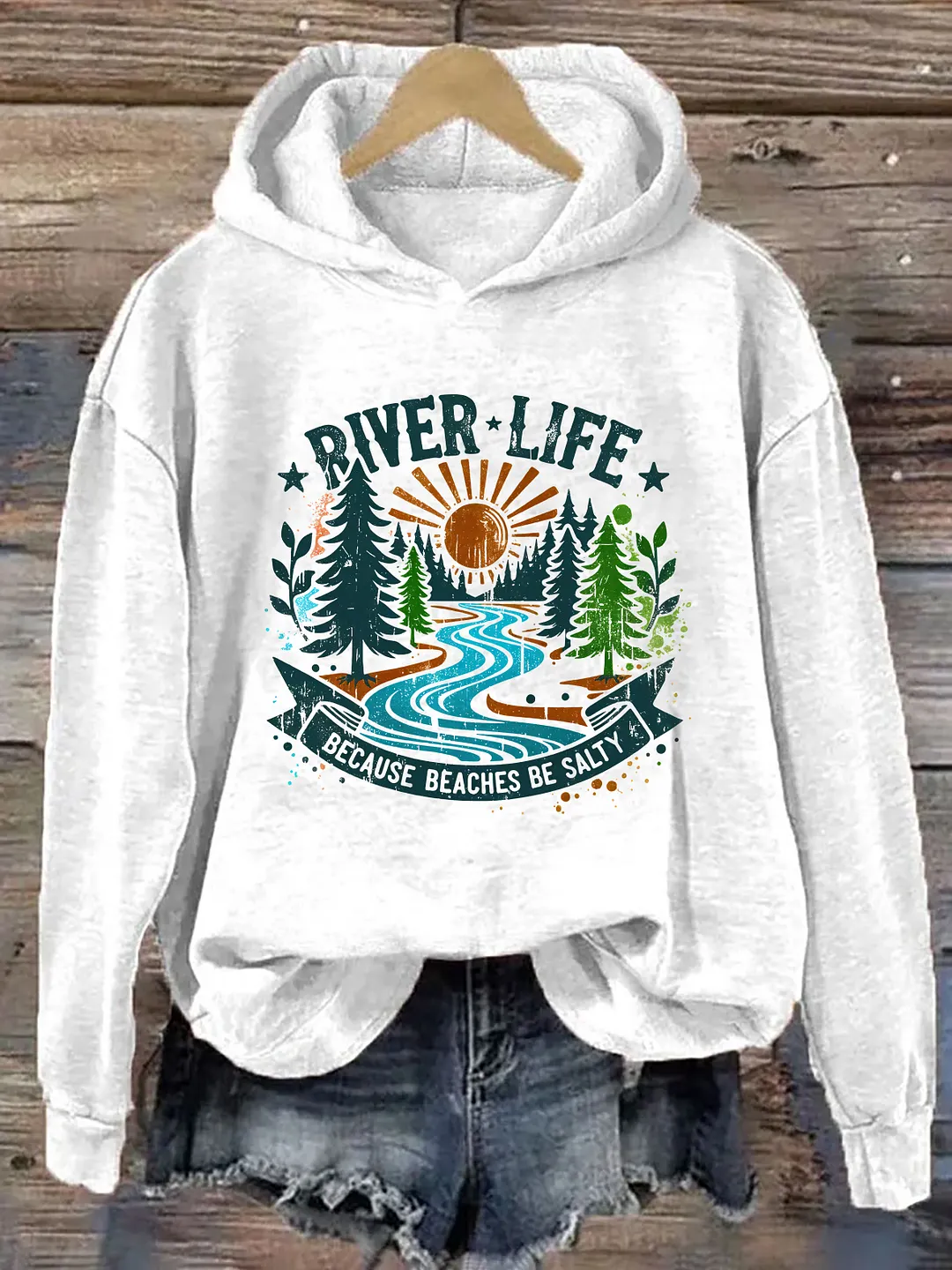 River Life Because Beaches Be Salty Hoodie