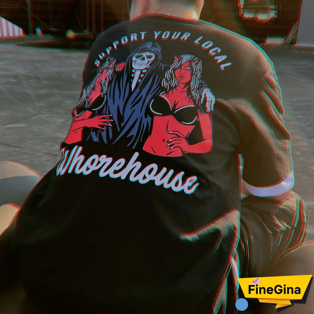 Support Your Local Whorehouse Printed Men's Casual T-Shirt