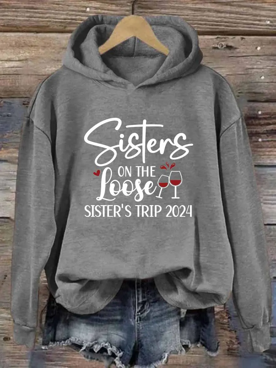 Sisters On The Loose Hoodie