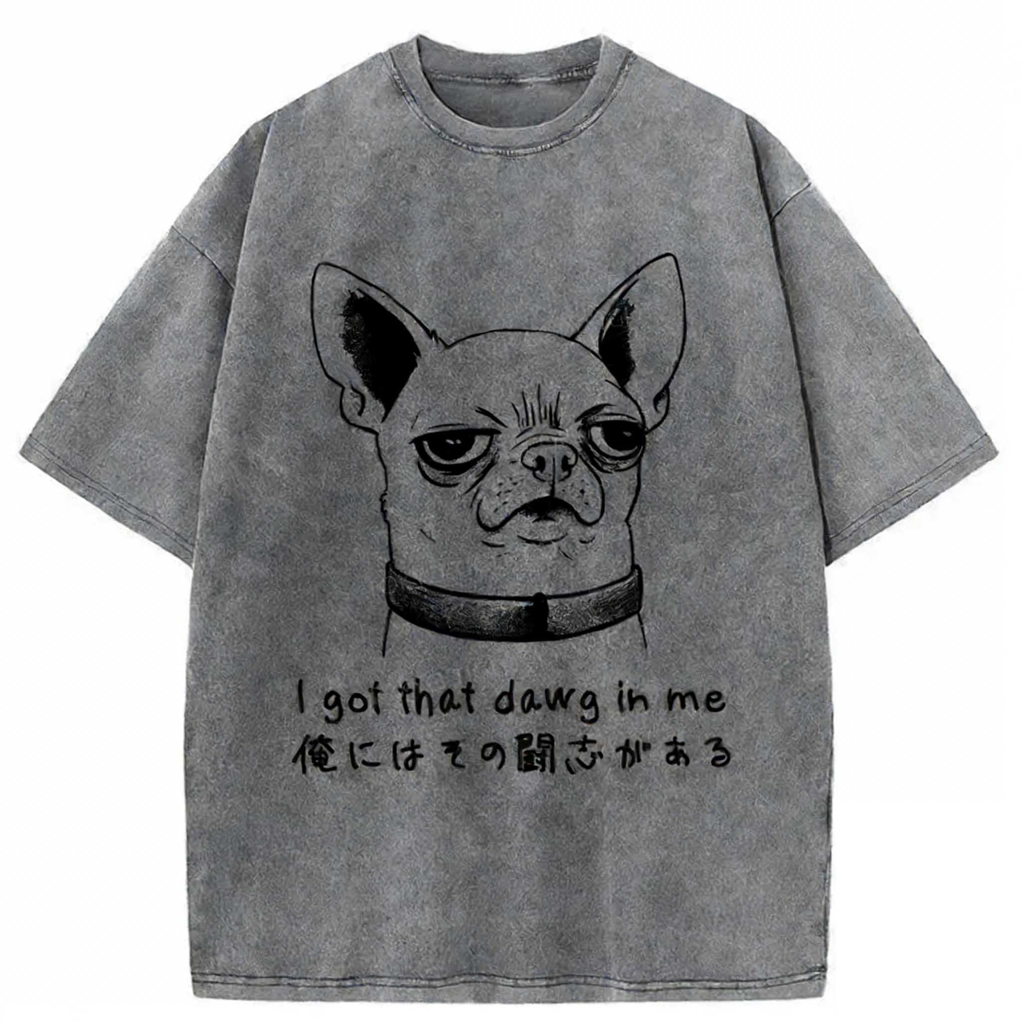 Funny Puppy I Got That Dawg In Me Washed T-shirt elevenforest