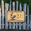 Chickens Poop Breakfast - Vintage Metal Signs - 20*30cm/30*40cm - Warning&Farm
