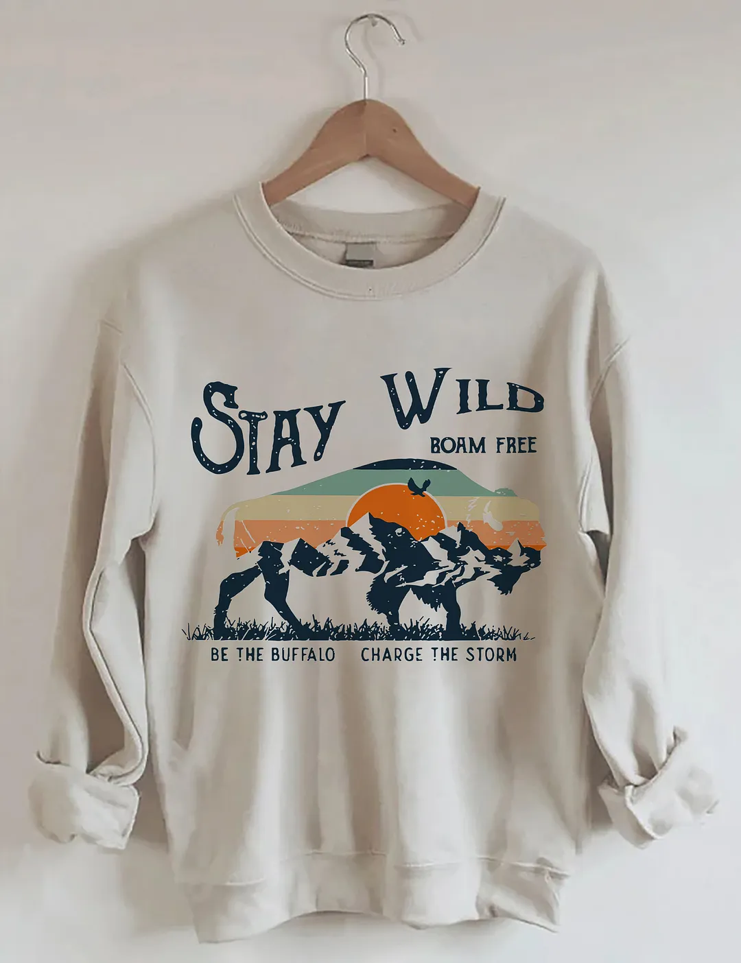 Stay Wild Buffalo Sweatshirt