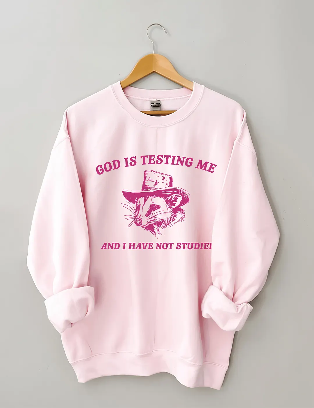 God Is Testing Me Sweatshirt