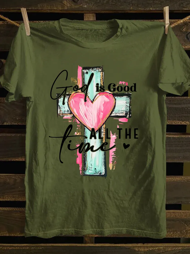 God Is Good All The Time T-shirt