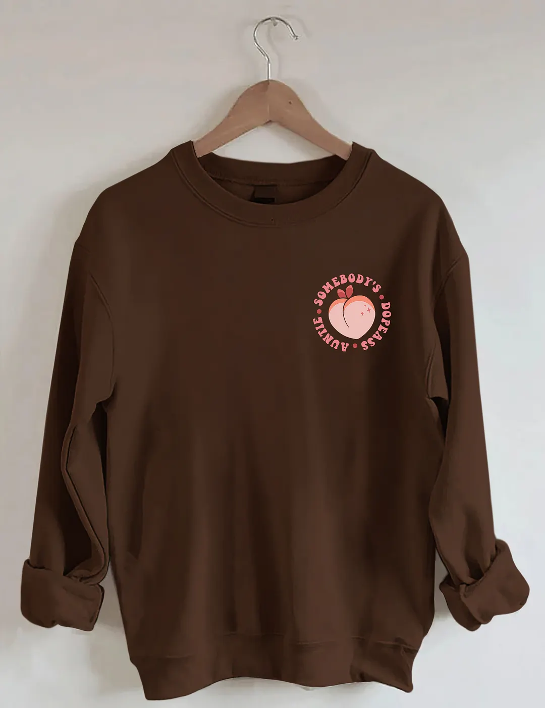 Somebody's Dope Ass Auntie Sweatshirt