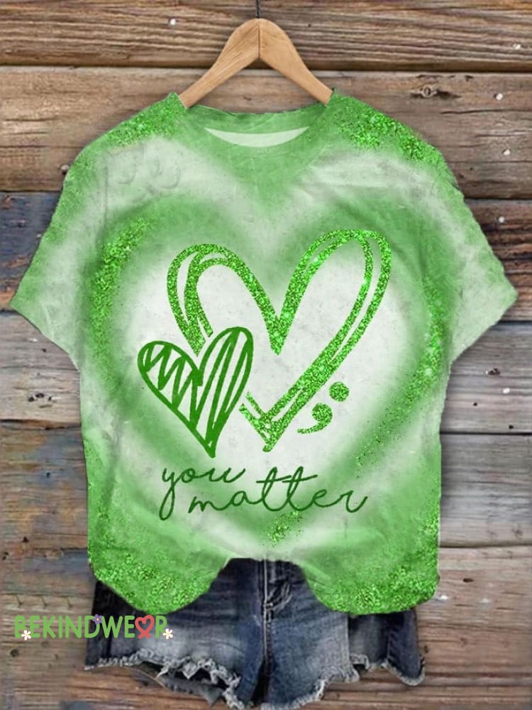 Women&rsquo;s You Matter Mental Health Print T-Shirt Green / S