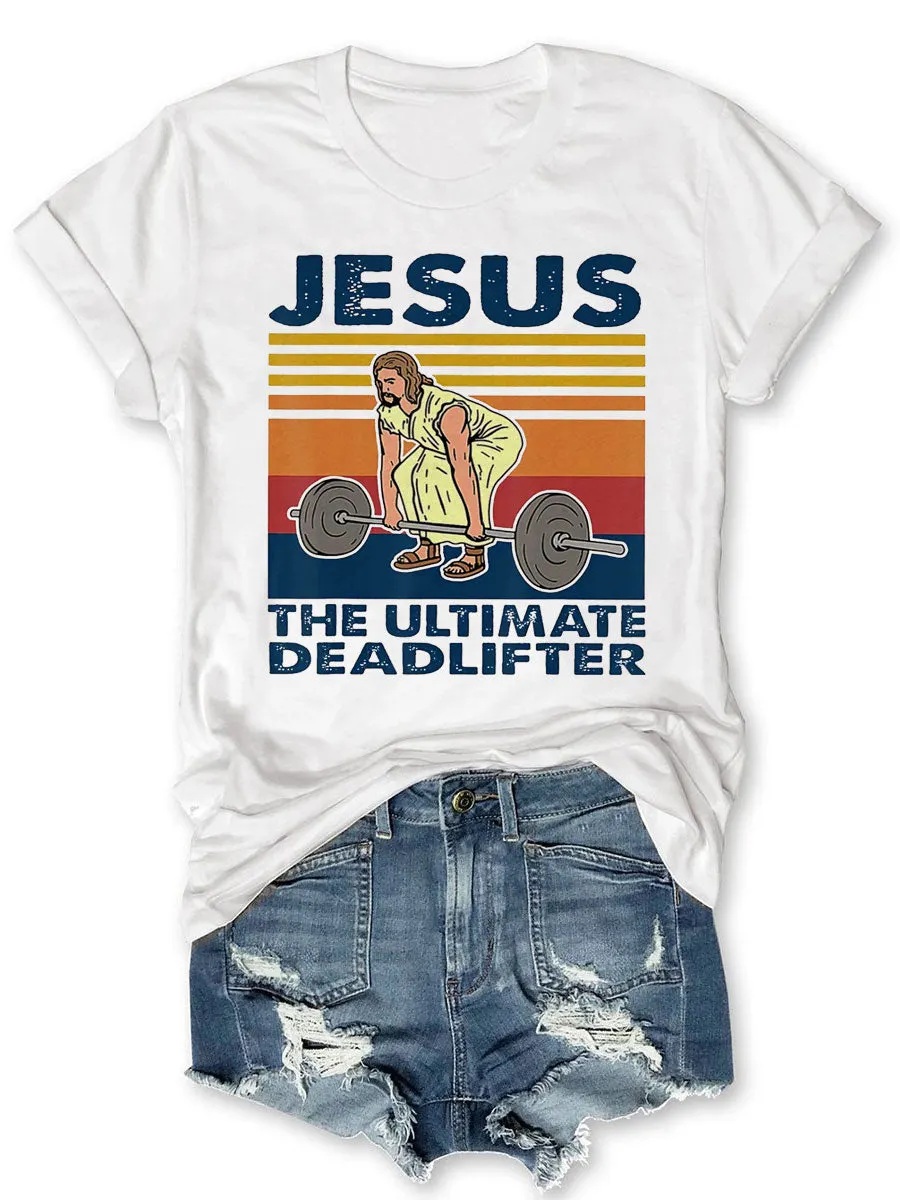 The Ultimate Deadlifter T-shirt