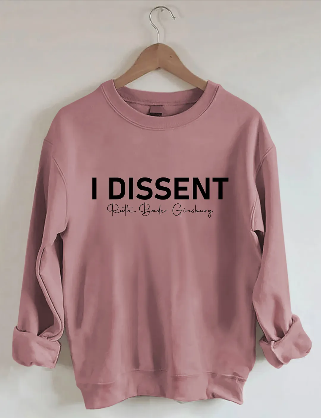 I Dissent RBG Sweatshirt