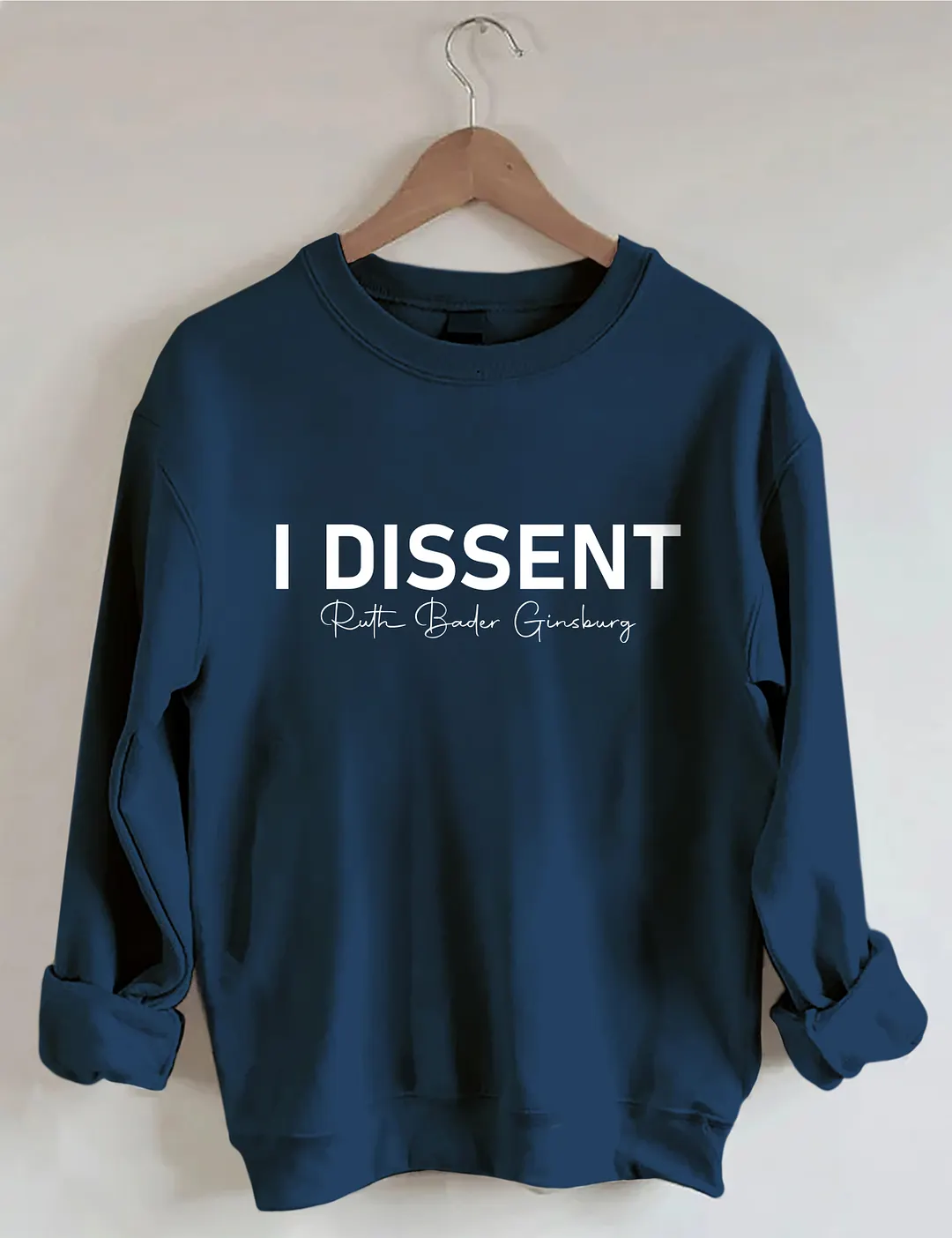 I Dissent RBG Sweatshirt
