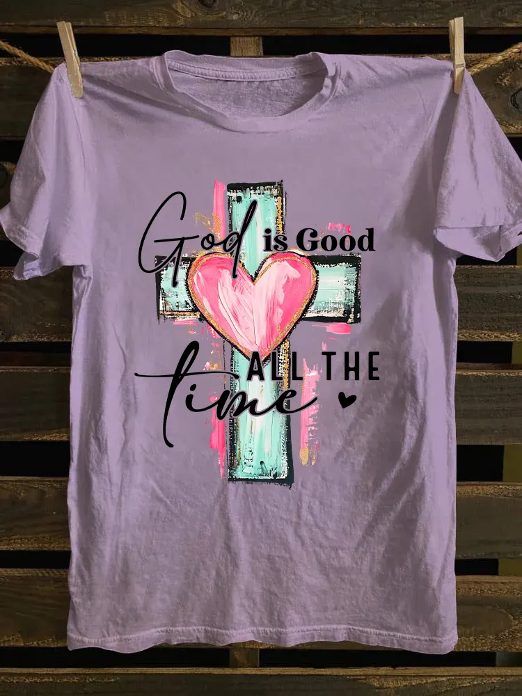 God Is Good All The Time T-shirt