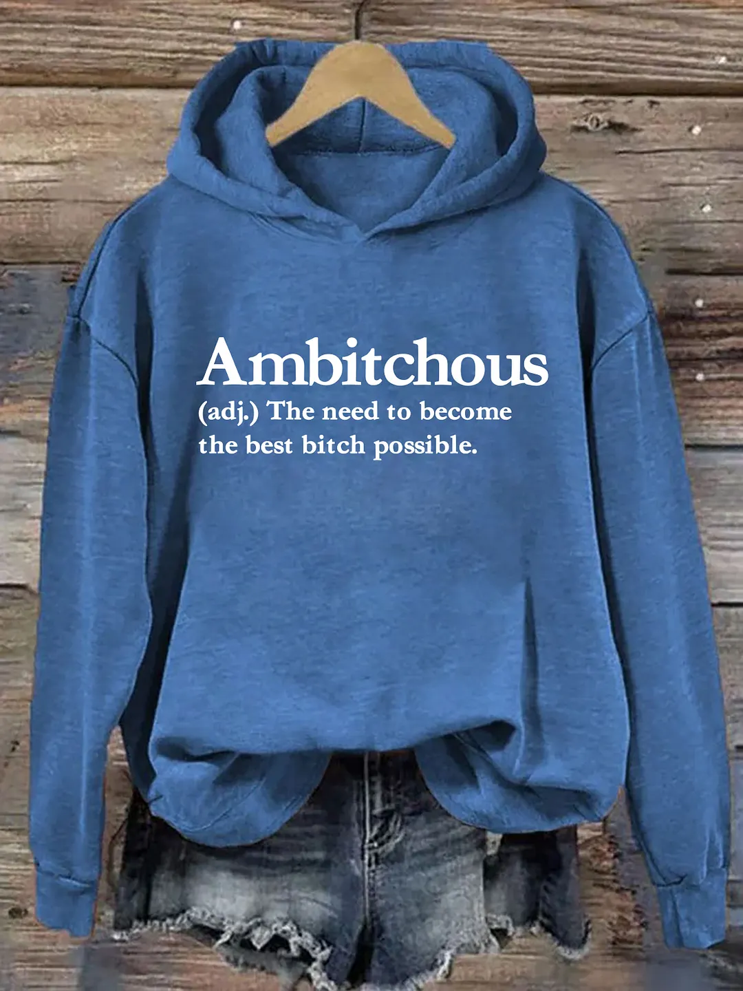 Ambitchous Hoodie