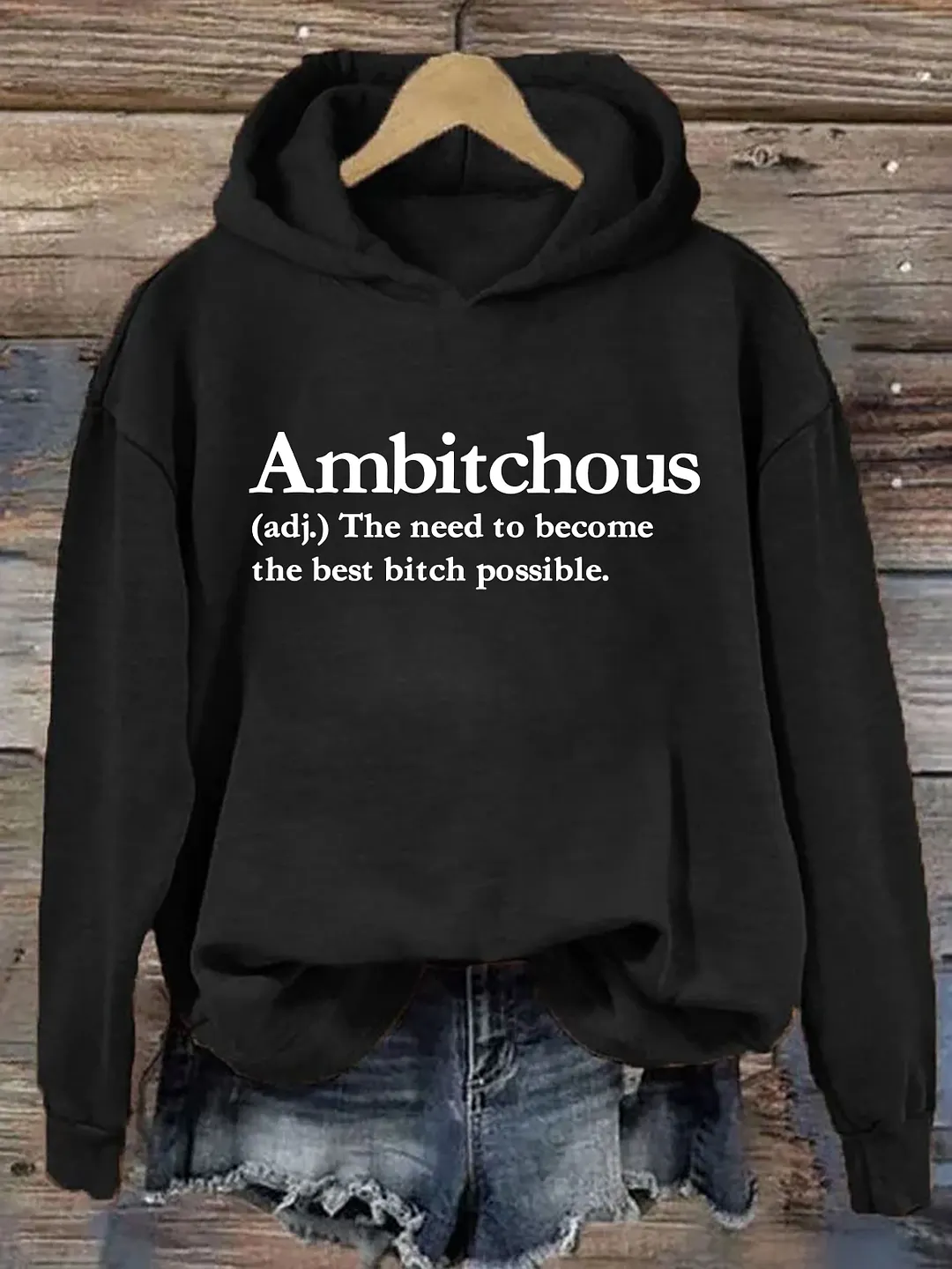 Ambitchous Hoodie