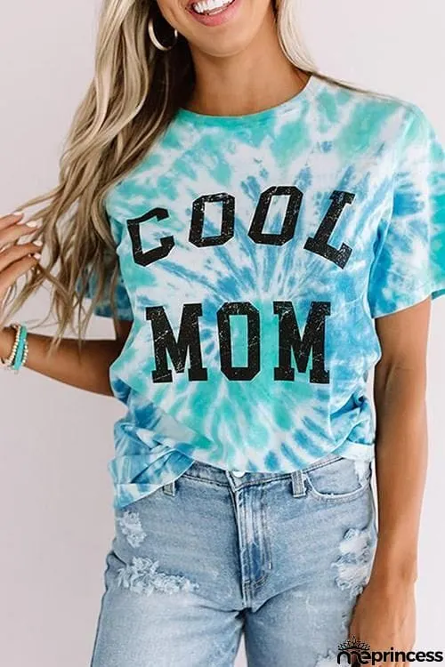 Cool Mom Tie Dye T Shirt
