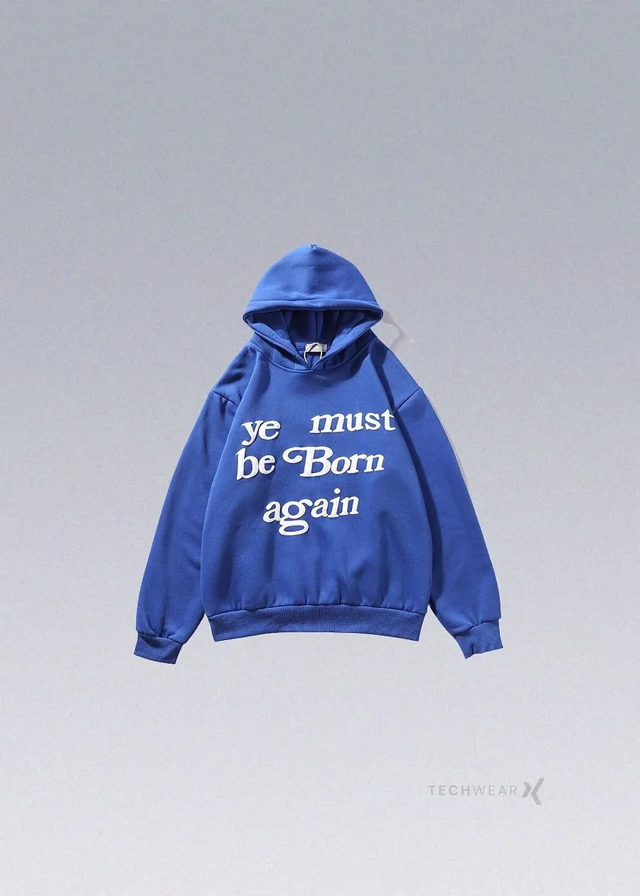 Ye Must Be Born Again Hoodie Ye Must Be Born Again Hoodie