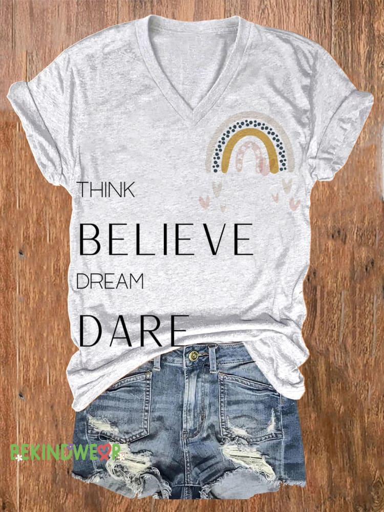 Think Believe Dream Dare Rainbow Positive Print Casual V-Neck Short Sleeve T-Shirt Multicolor / S