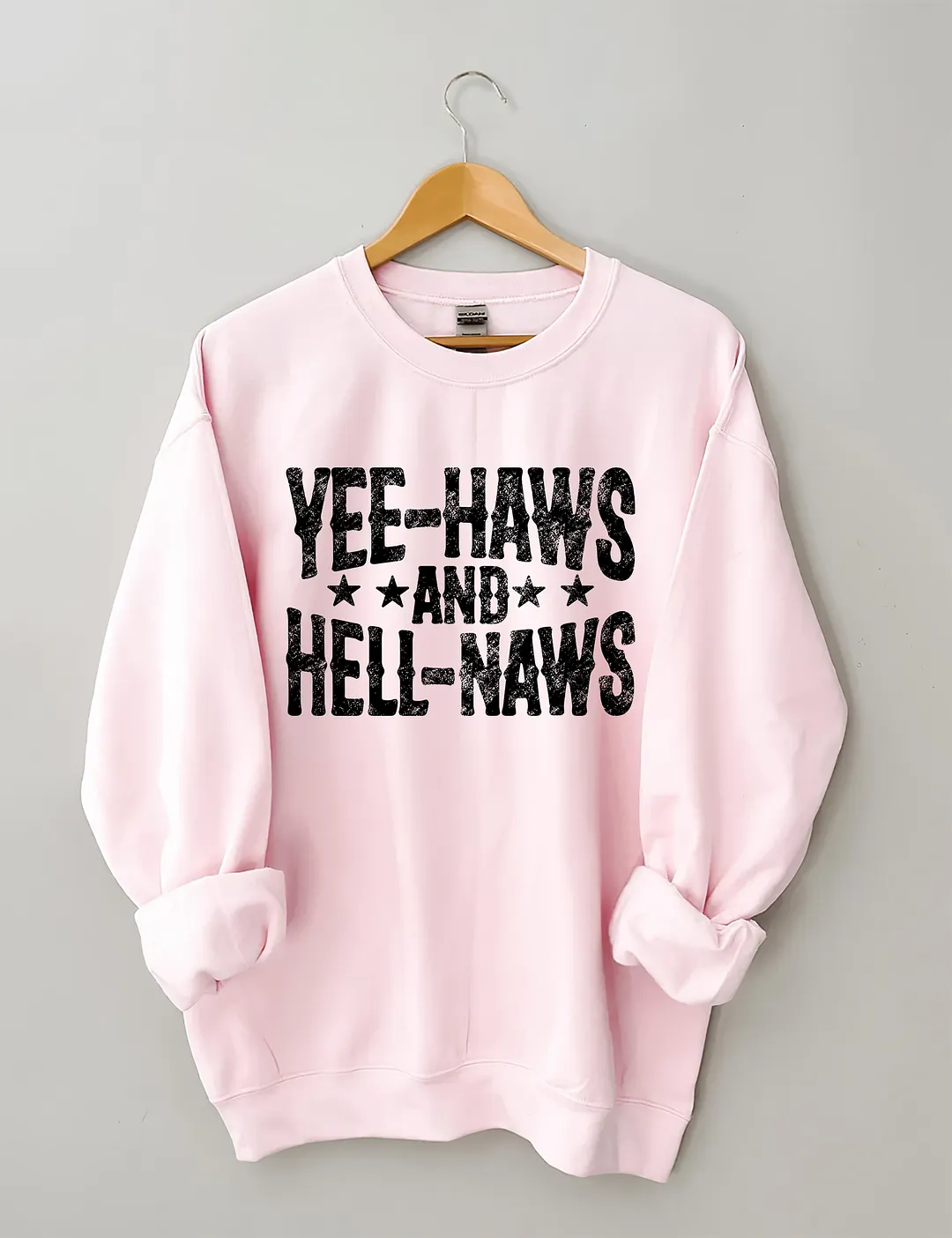 Yeehaws And Hellnaws Sweatshirt