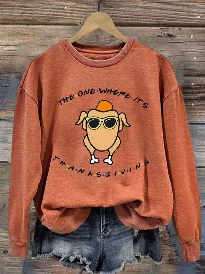 Women'S The One Where It's Thanksgiving Printed Sweatshirt 