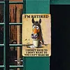 I'm retired - Vintage Metal Signs - 20*30cm/30*40cm - Western