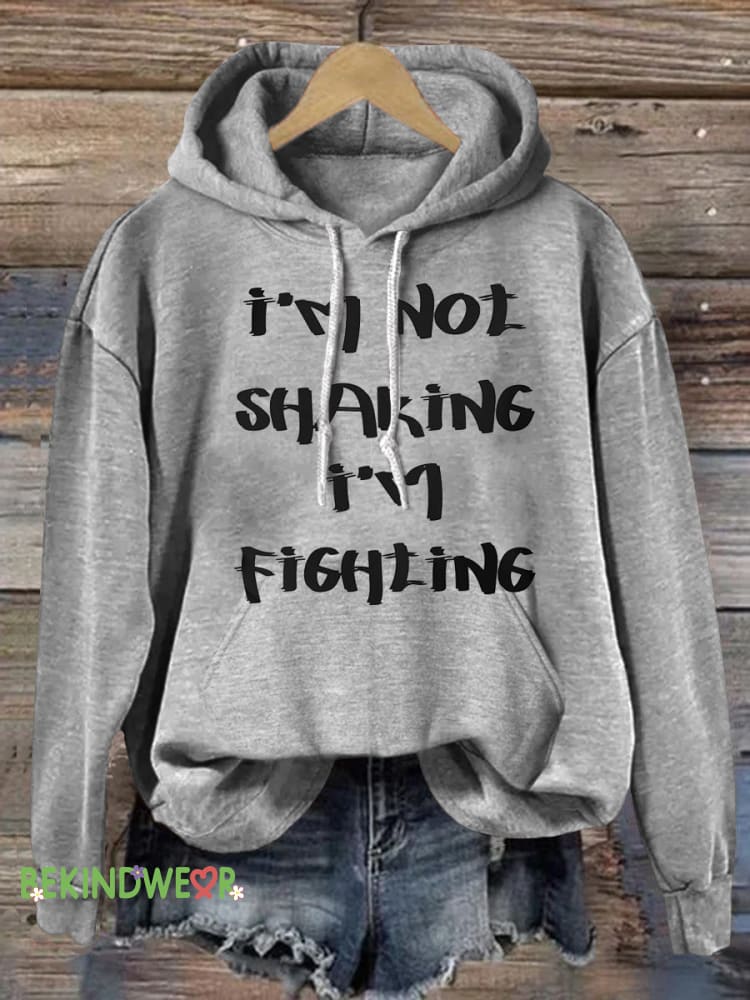 I&rsquo;m Not Shaking I&rsquo;m Fighting In Parkinson&rsquo;s Awareness Prints Casual Hoodie Grey / S