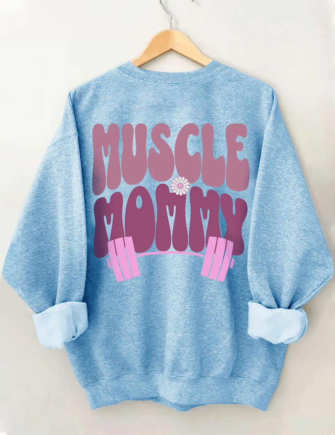 Muscle Mommy Pump Cover Sweatshirt
