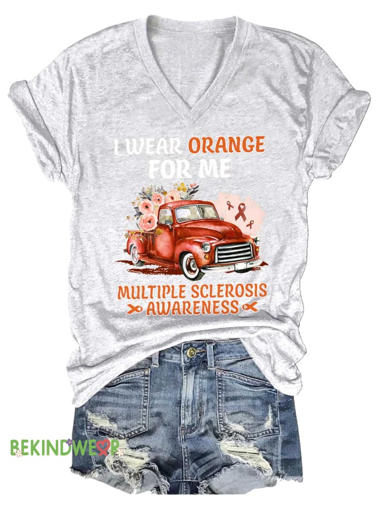 Women&rsquo;s I WEAR ORANGE FOR ME MULTIPLE SCLEROSIS AWARENESS V-neck Casual T-Shirt White / S
