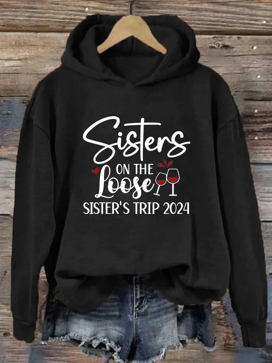 Sisters On The Loose Hoodie