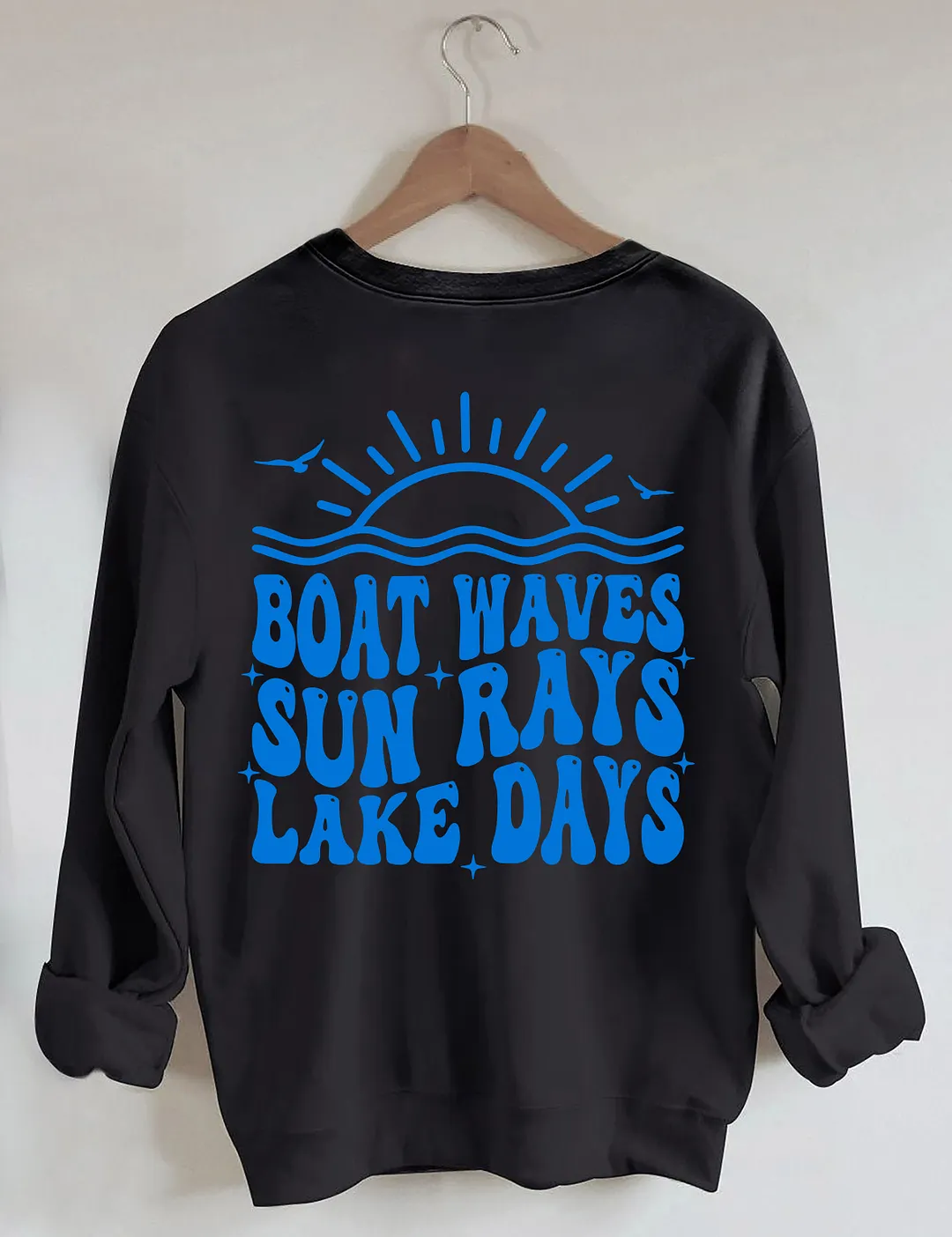 Boat Waves Sun Rays Lake Days Sweatshirt