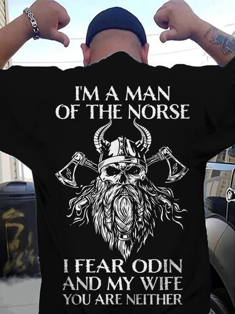Men's I'm A Man Of The Norse Viking T Shirt