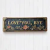 Love You Bye Hallway Entryway Door Signs Decor Easy Install Metal Wall Plaque Decor Wall-Mounted Retro Greenery Style Unny Sassy Home Decor for Entryway