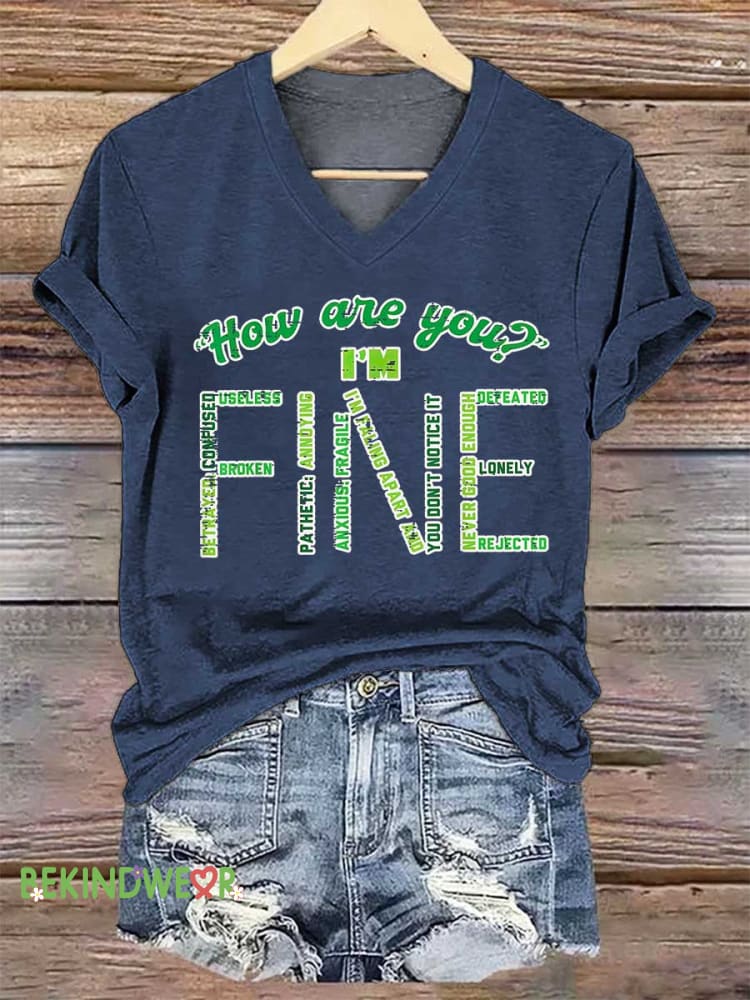 Women&rsquo;s Mental Health How Are You Im Fine V-neck Casual T-Shirt Blue / S