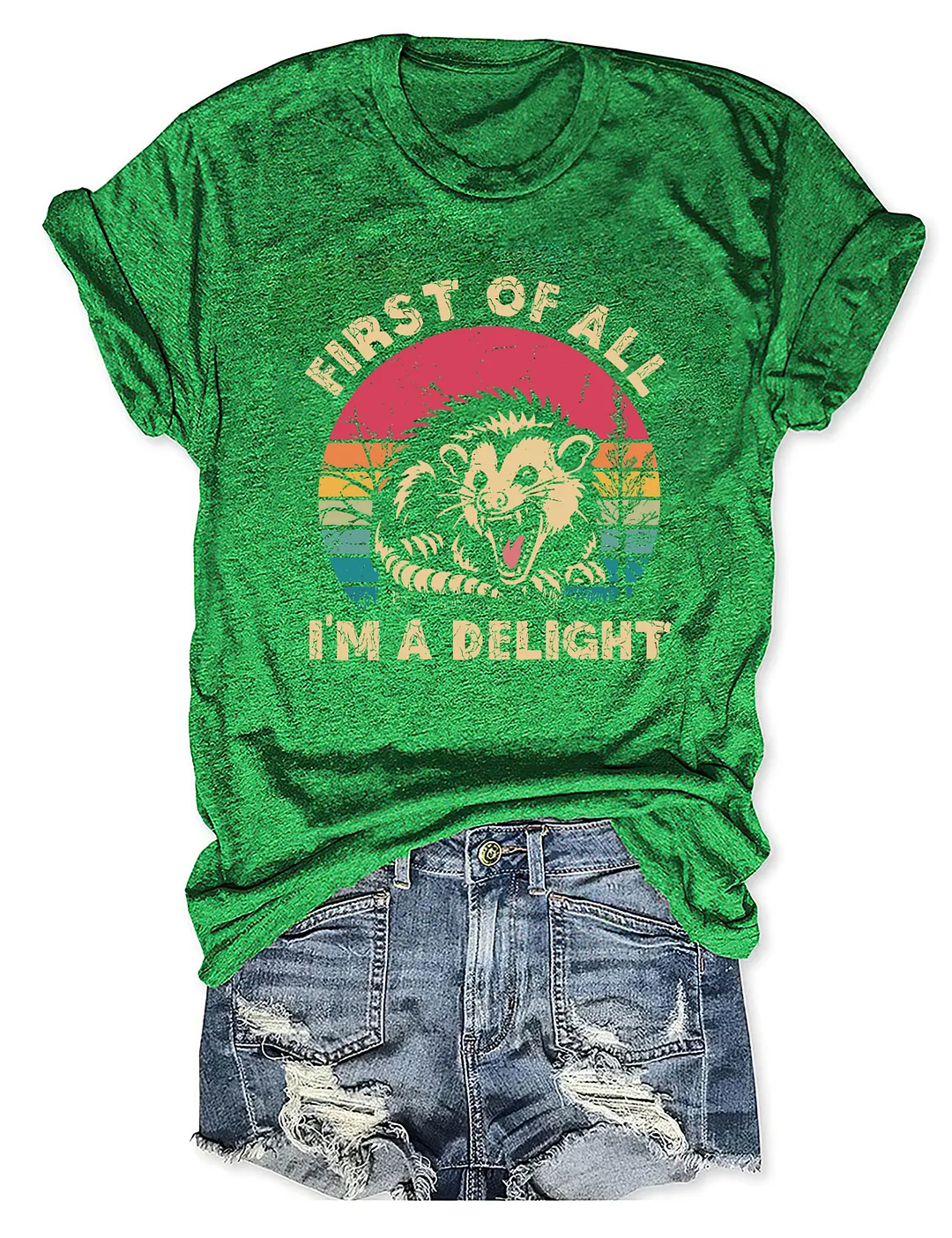 First Of All I'm A Delight T-Shirt