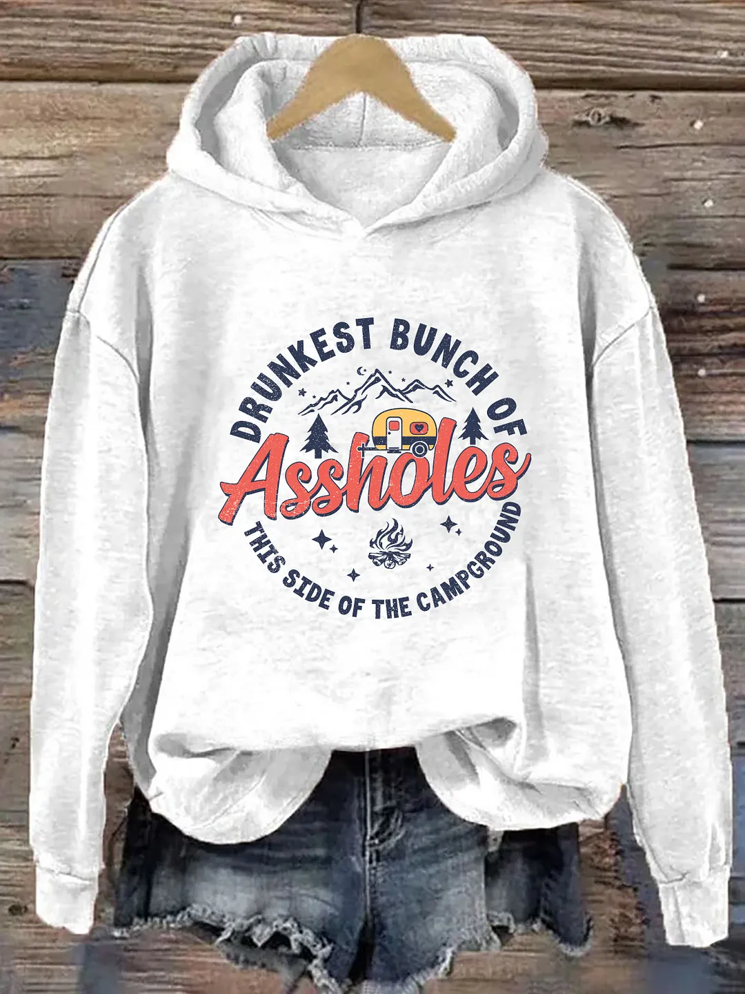 Drunkest Bunch Of Assholes This Side Of The Campground Hoodie