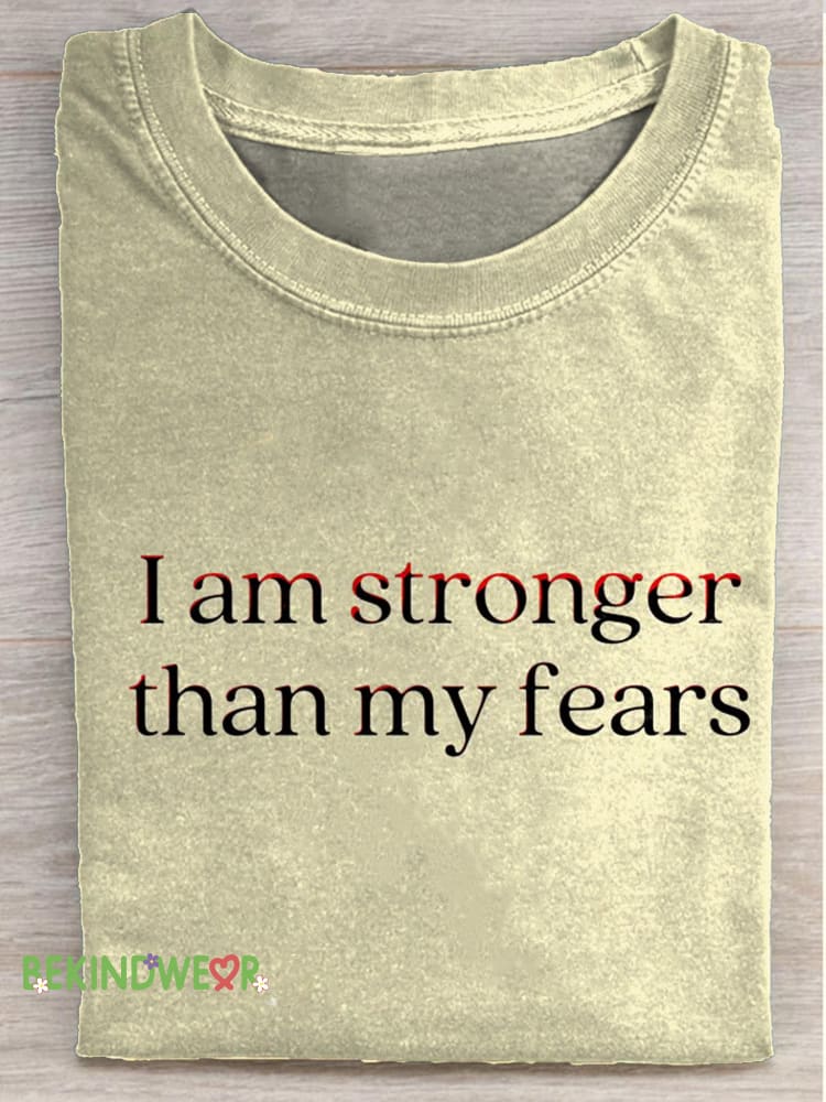 I&rsquo;m Stronger Than My Fears Printed Casual Crew Neck Short Sleeve T-Shirt Multicolor / S