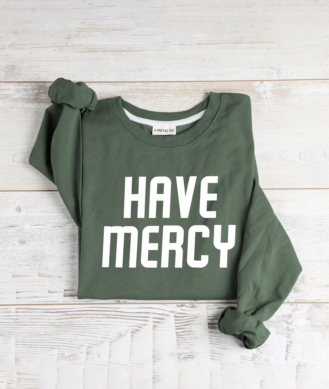 Have Mercy Sweatshirt