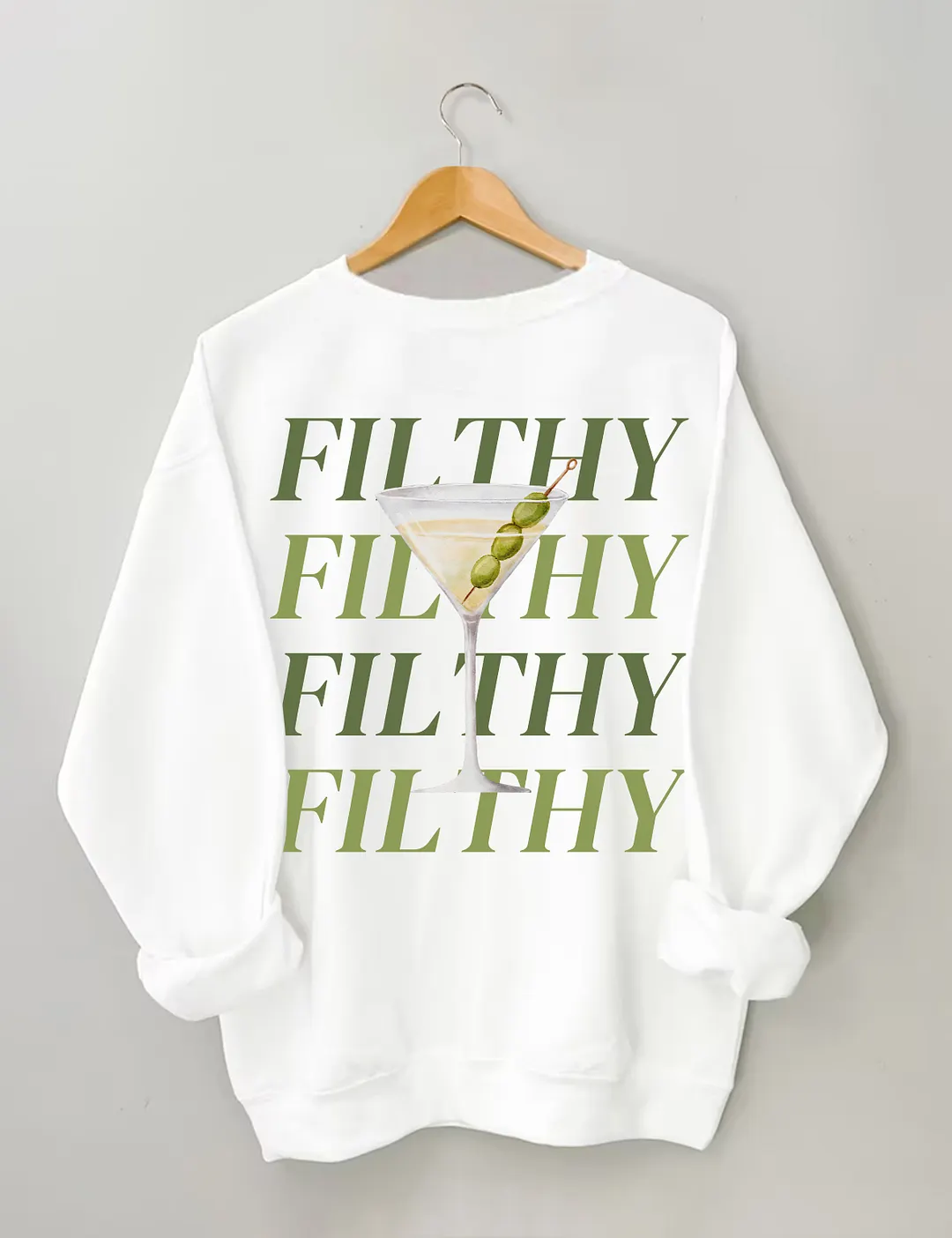 Filthy Martini Aesthetic Sweatshirt