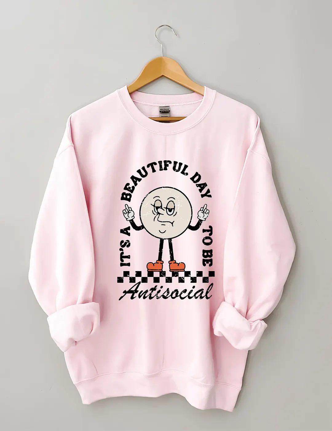 It&rsquo;s A Beautiful Day To Be Antisocial Sweatshirt