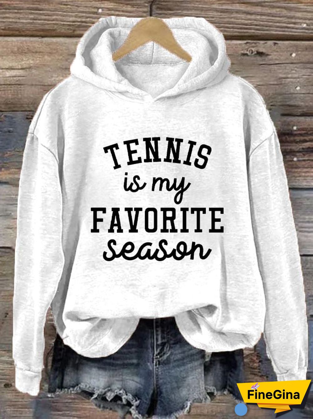 Women's Tennis is my Favorite Season Casual Hoodie