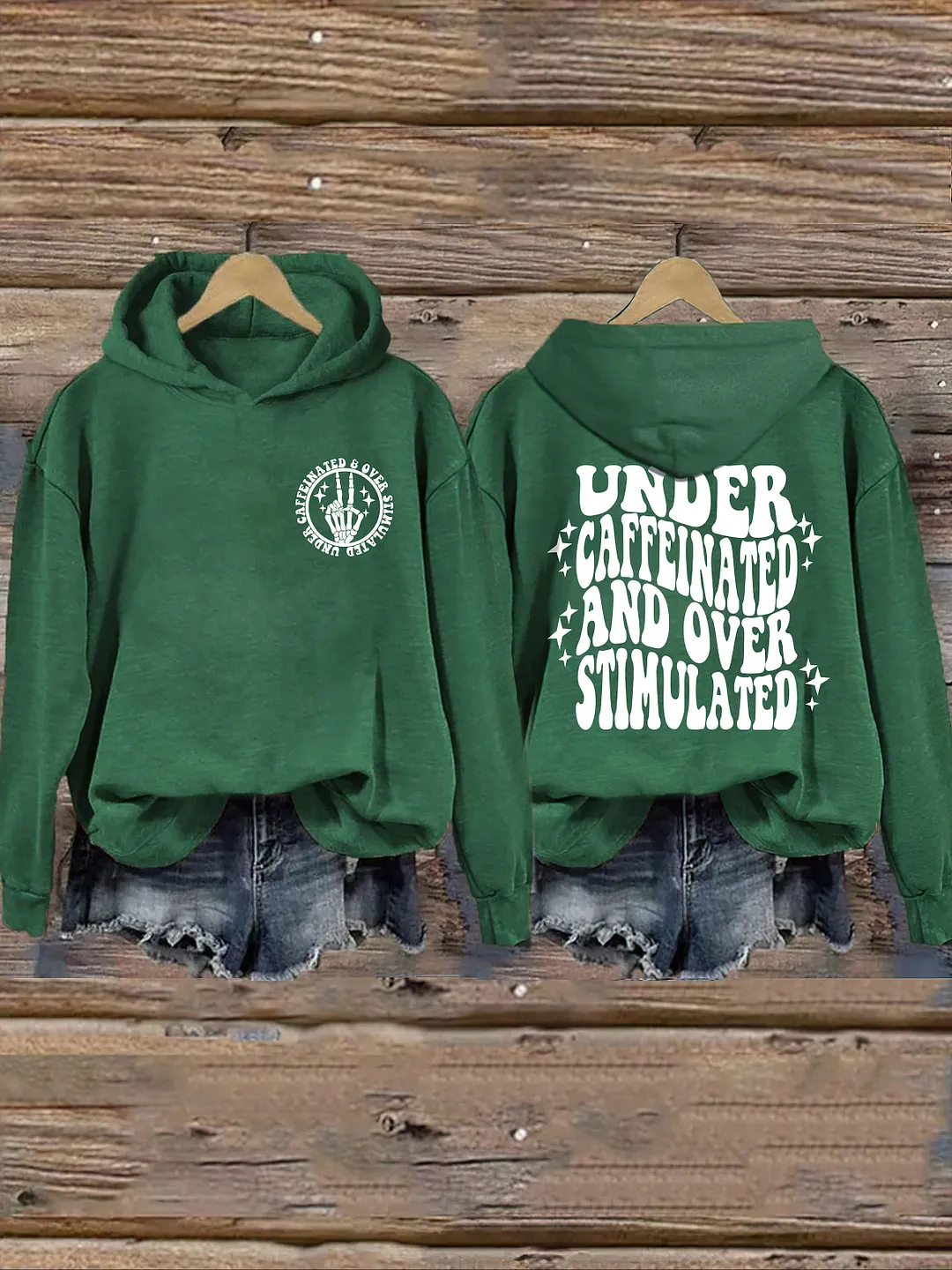 Under Caffeinated and Over Stimulated Hoodie