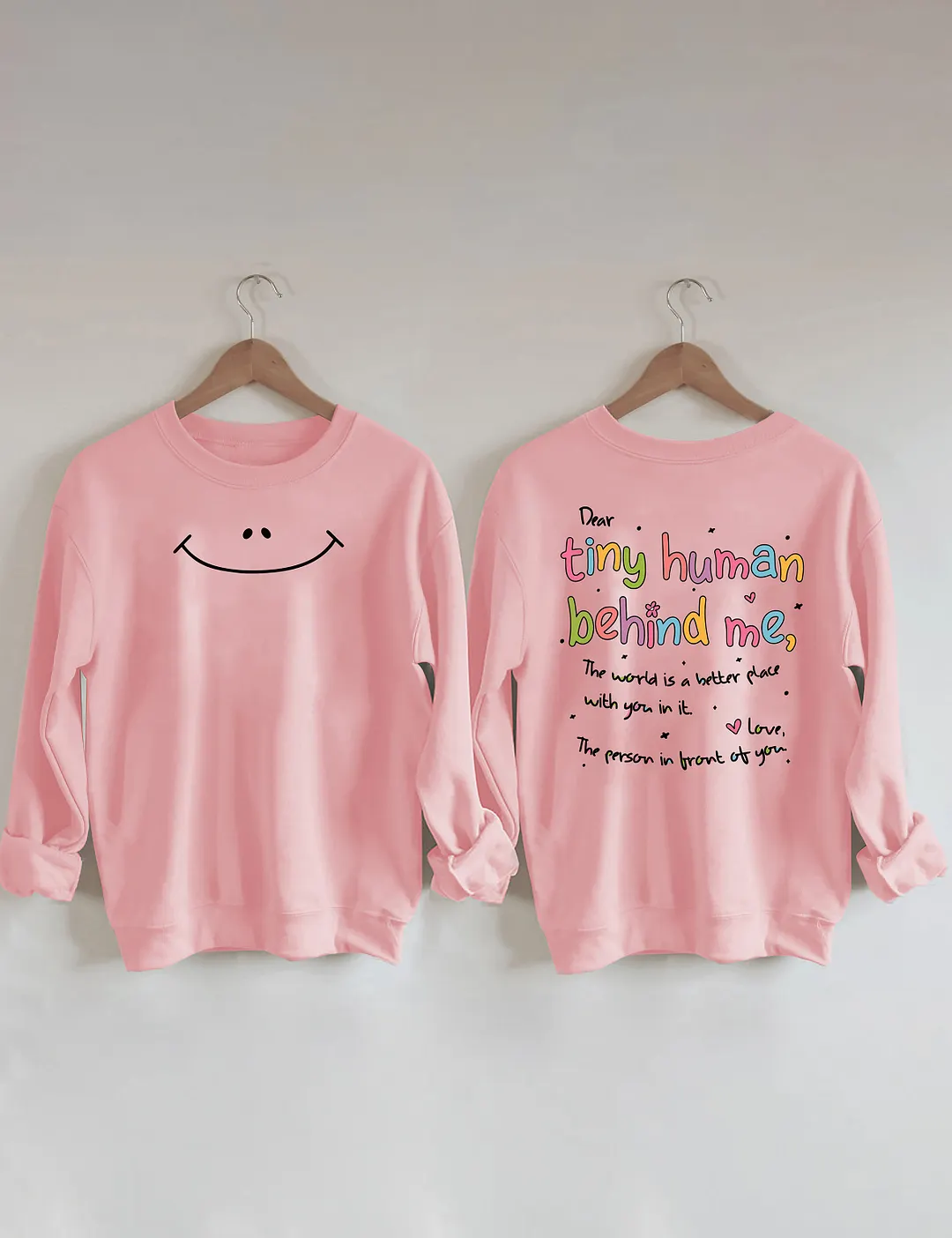Dear Tiny Humans Behind Me Sweatshirt