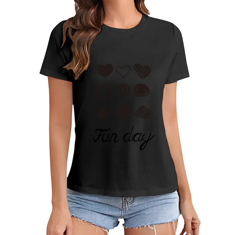 Fun day T-shirt Women