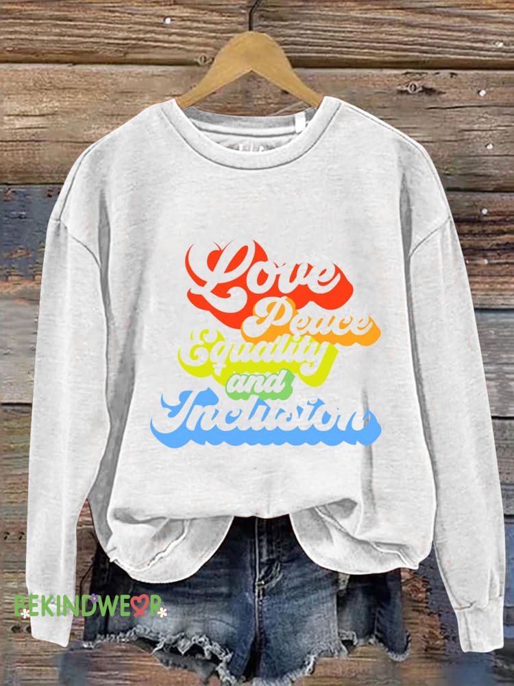 Love Peace Equality and Inclusion Print Casual Sweatshirt White / S