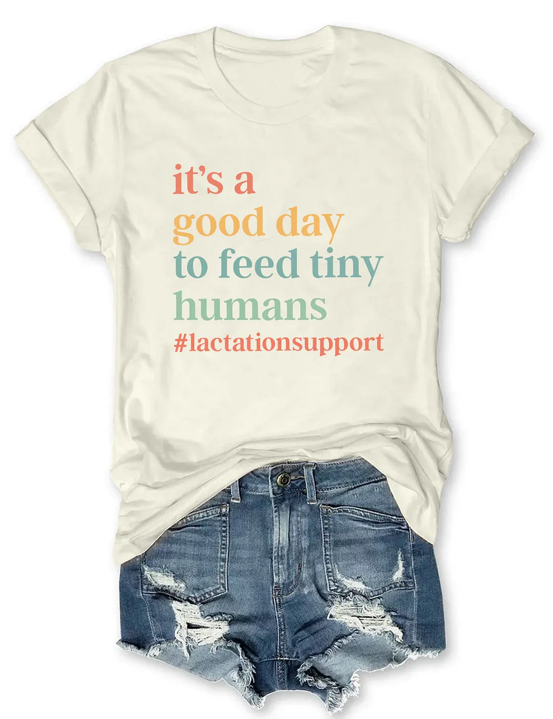 It&rsquo;s A Good Day To Feed Tiny Humans T-Shirt