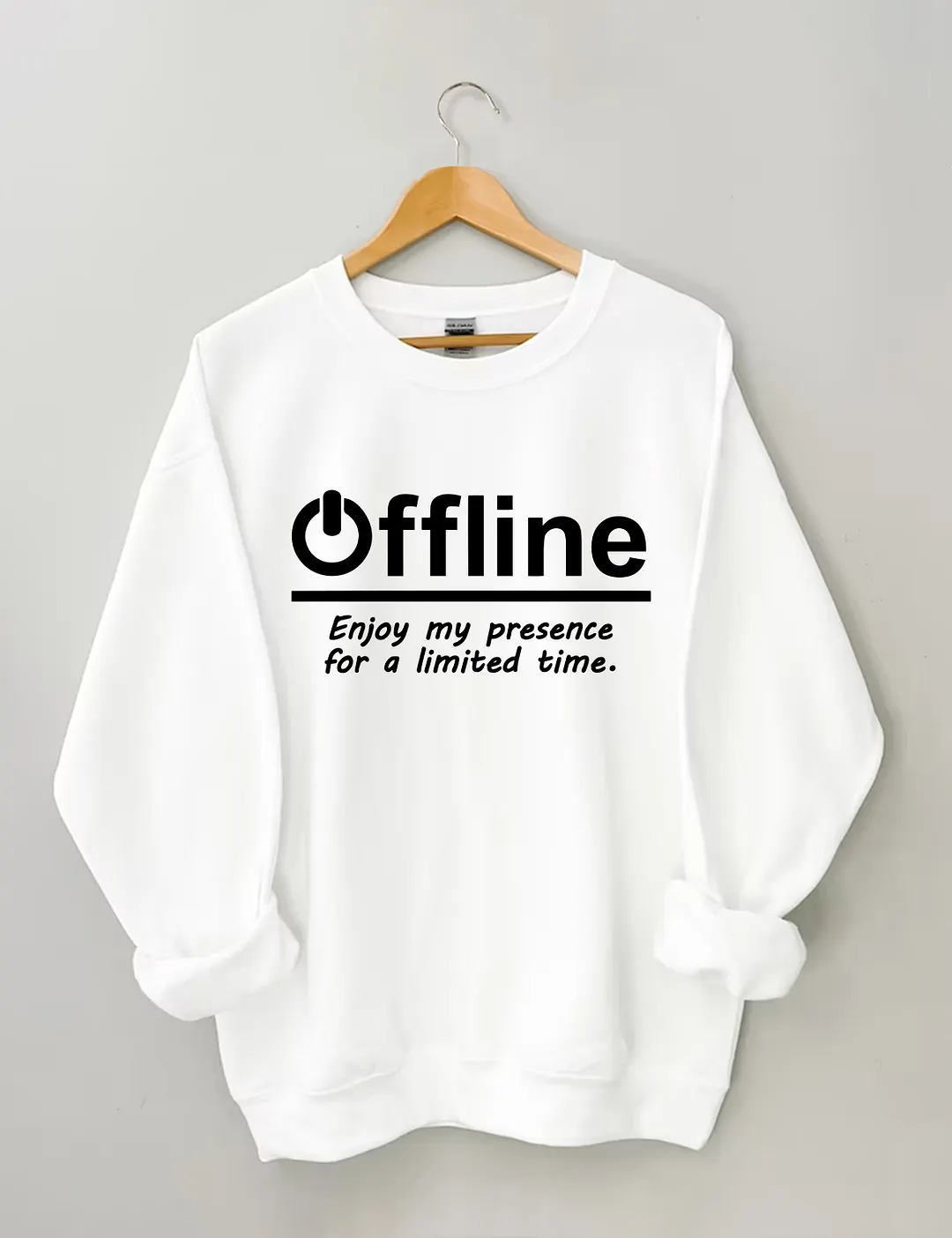 Enjoy My Presence For A Limited Time Sweatshirt