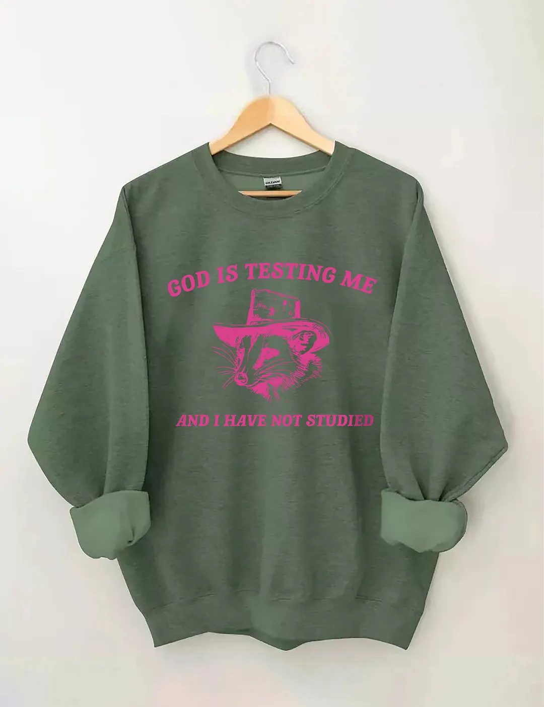 God Is Testing Me Sweatshirt