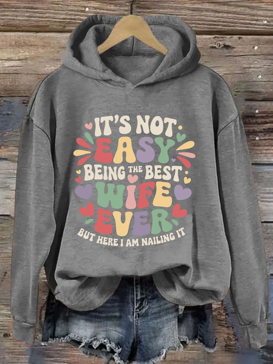 It's Not Easy Being The Best Wife Ever Hoodie