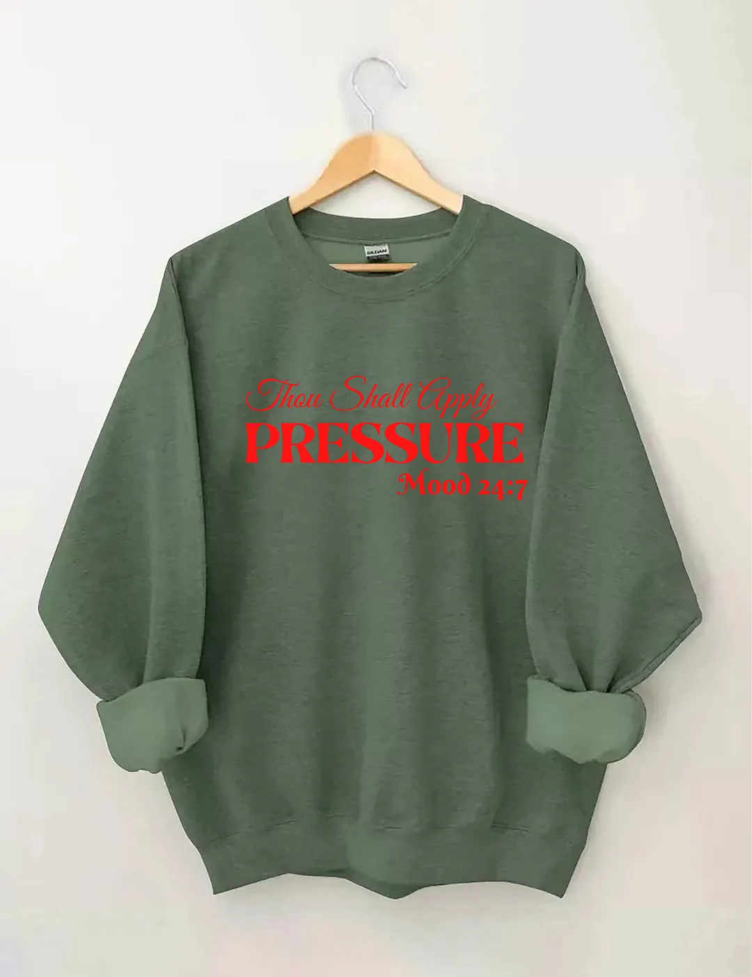 Thou Shall Apply Pressure Sweatshirt