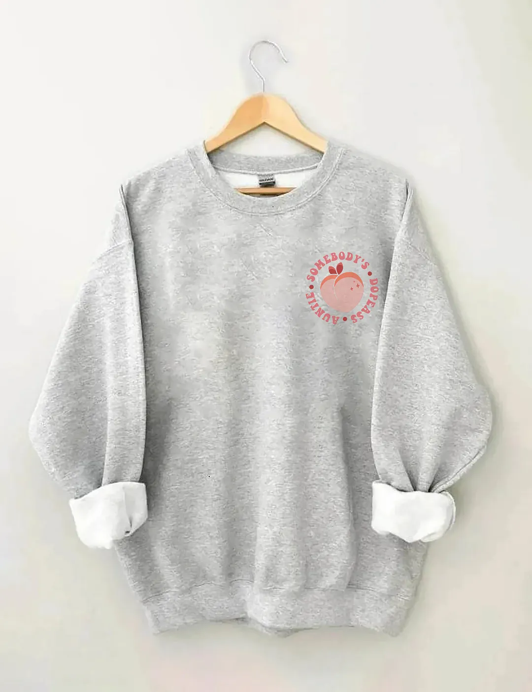 Somebody's Dope Ass Auntie Sweatshirt