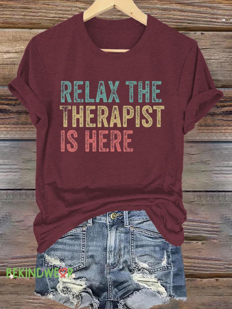 Relax Therapist Here Mental Health Matters Printed Casual Crew Neck Short Sleeve T-Shirt Brown / S