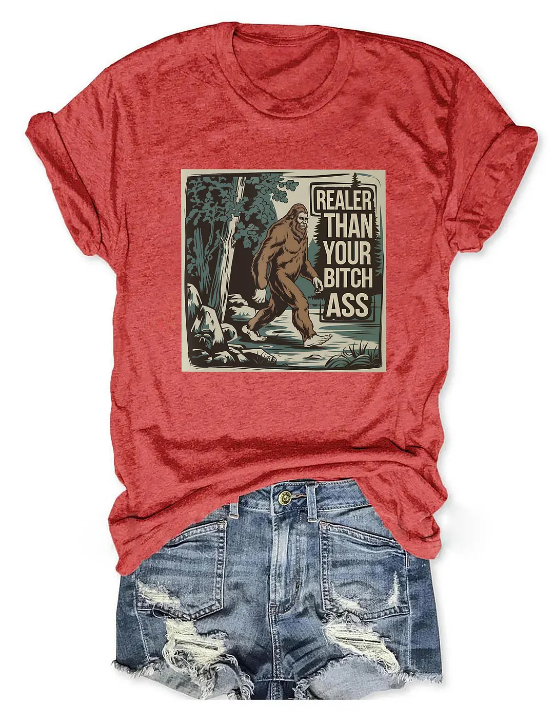 Realer Than Your Bitch Ass Funny Nature Lover T-shirt